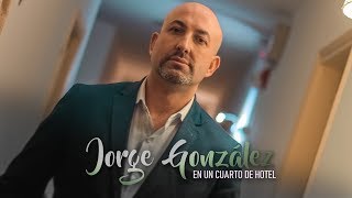 Video thumbnail of "Jorge González Tagliabúe - En un Cuarto De Hotel (video oficial)"