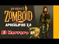 Project Zomboid 42.19 - Apocalipsis 2.0 - El Herrero - EP 27