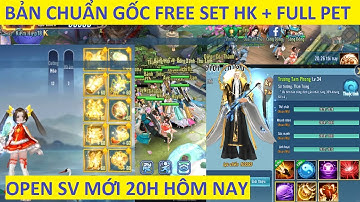 VLTK Mobile Lậu cực chuẩn gốc Open Free KH18, Full 10 món Hoàng Kim + 6 Pet SSS | Volam2020