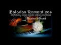 LAS MEJORES 30 BALADAS DEL RECUERDO EN INSTRUMENTAL, PIANO ROMANTICO Y ARREGLO MUSICAL