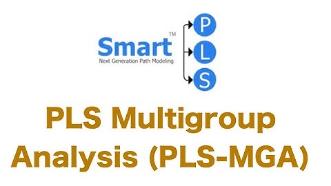 PLS-MGA: PLS Multi-Group Analysis