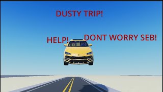 Roblox DUSTY TRIP WITH SEB What can go wrong