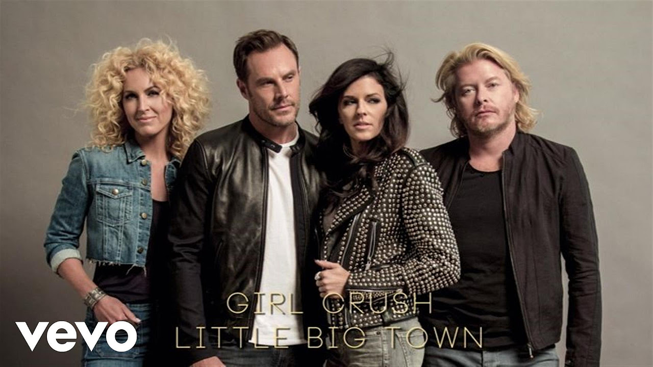 Little Big Town   Girl Crush Official Audio