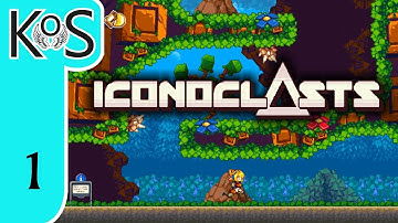 Iconoclasts Ep 1: THE TERROR OF PENANCE! - Let