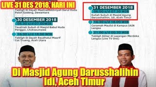 Video live streamingustadz abdul somad lc, ma di masjid agung
darusshalihin idi, aceh timur ceramah terbaru pada subuh hari ini 31
desember 2018! tabligh akb...