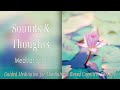 Sounds and thoughts guided meditation for mindfulness based cognitive therapy series 5