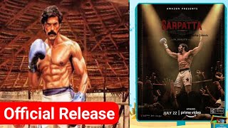Sarpatta Parambarai Official Trailer | ARYA | PA Ranjith