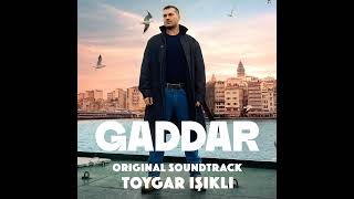 Gaddar Dizi Müzikleri | Ekber Baltacı / Zehir (Orıgınal & Full Versıon)