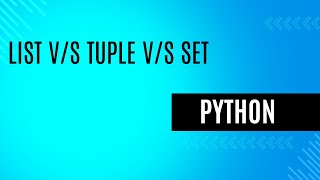 7. List vs Tuple vs Set In Python | Python Course| Rohit Bagal