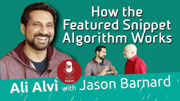 Ali Alvi with Jason Barnard - How the Featured Snippet Algorithm Works ( Q&A at Bing)