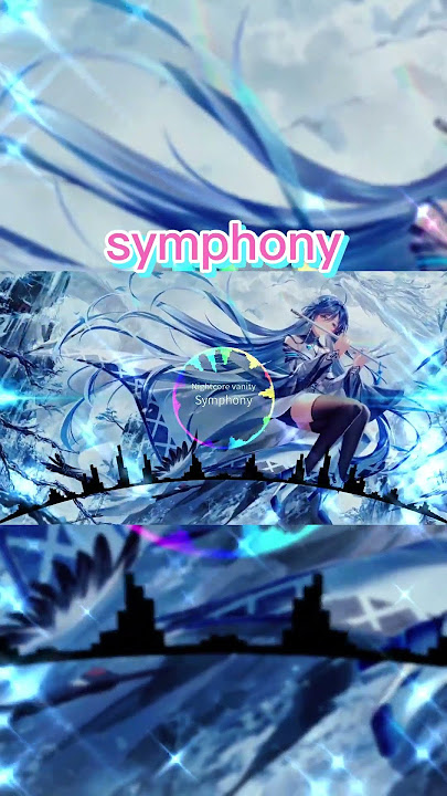 Nightcore - Symphony Lyrics #shorts version【Switching vocals】 //Clean bandit ft.Zara Larsson