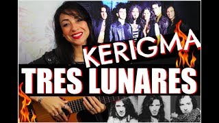 Video thumbnail of "TRES LUNARES - KERIGMA (Cover: CLAUZEN VILLARREAL)"