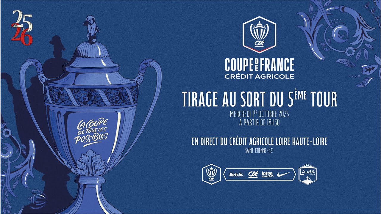 Tirage au sort du 5ème tour de la Coupe de France 2025/2026 I (18h30)