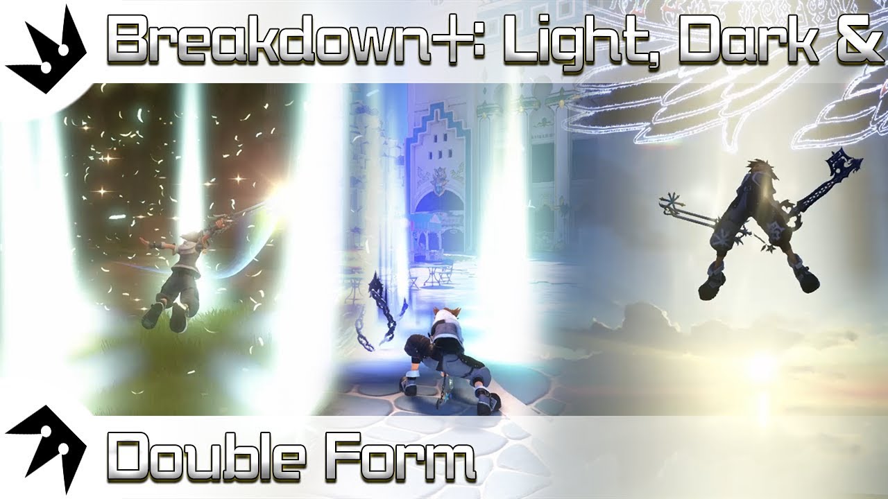 Breakdown Light Dark And Double Form Kingdom Hearts 3 Analysis Youtube