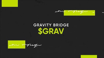 Citadel.one: Gravity Bridge $GRAV | Ultimate Guide