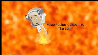 Rosie Pushes Caillou Into The Sun /Grounded (Big Time)