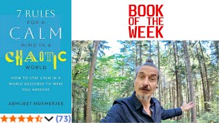 7 Rules for a Calm Mind in a Chaotic World by Abhijeet Mukherjee Book PReview - How to stay Calm