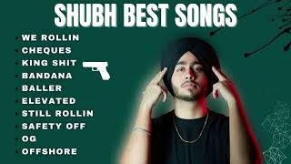 Shubh-(Top 10 Audio Songs)