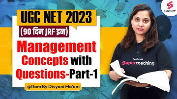 UGC NET 2023 | Management | Concepts with Questions-Part-1 | Divyani Ma