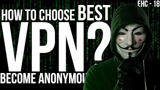 How To Choose Best VPN? Become Anonymous | Ethical Hacking Course - 18 screenshot 5