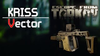Обзор  на KRISS Vector в Escape from Tarkov, да здраствует король!