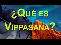 ¿Qué es Vipassana? - El Despertar de Buda