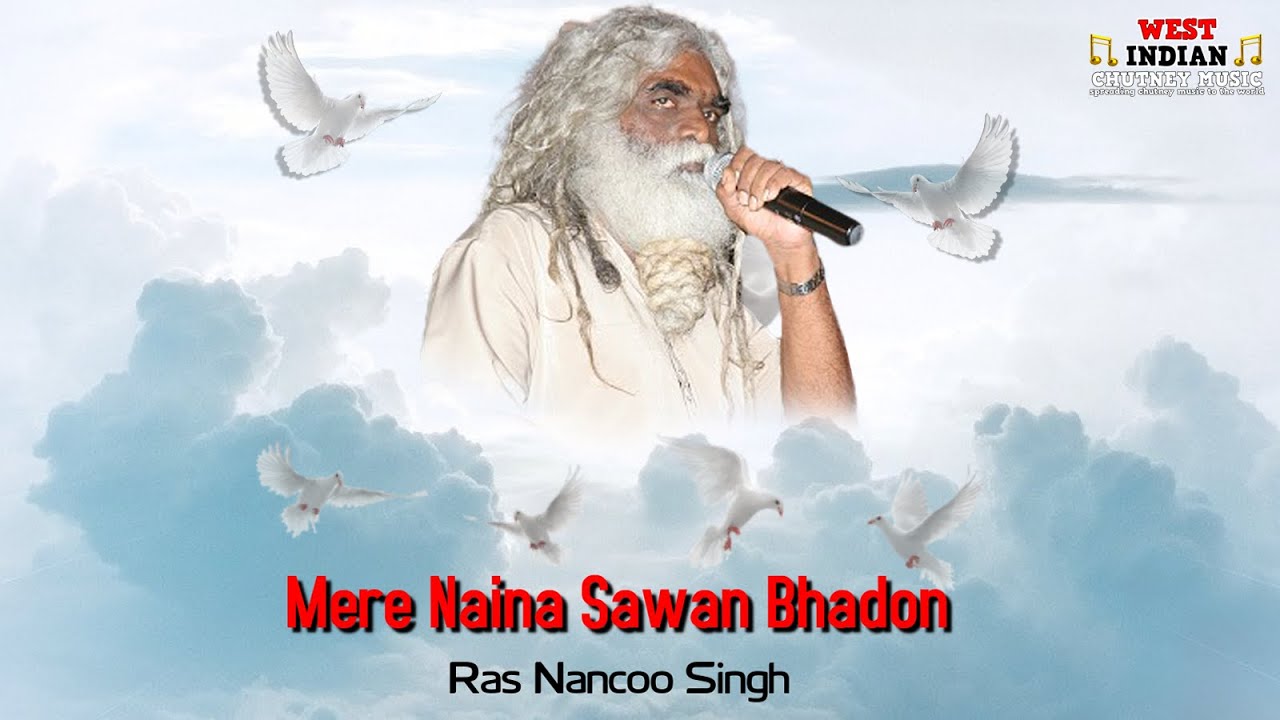 Ras Nancoo Singh   Mere Naina Sawan Bhadon