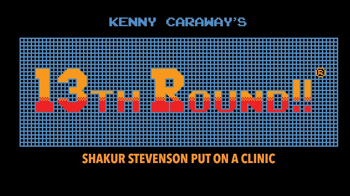 The 13th Round with KC - Shakur Stevenson put on a clinic