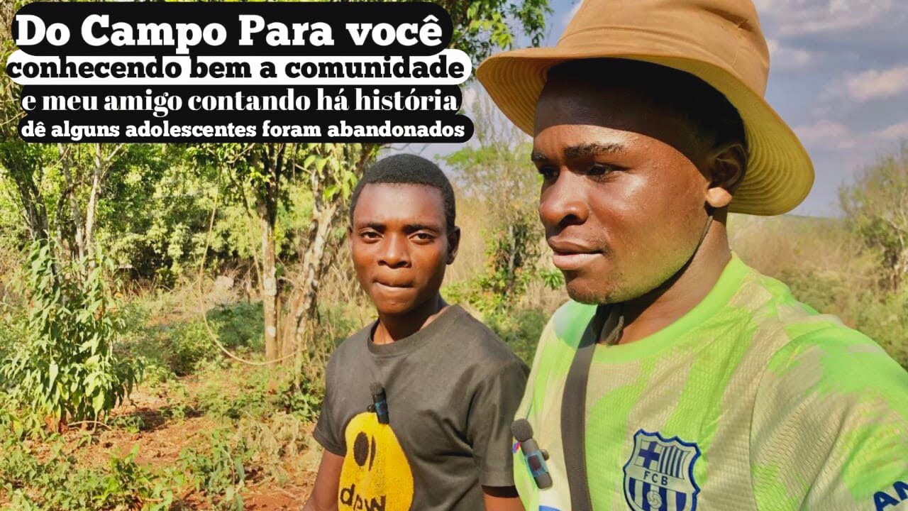 DIA de Passeio na Machamba e o Nelito Contado História de dois jovem que Foram Abandonados 