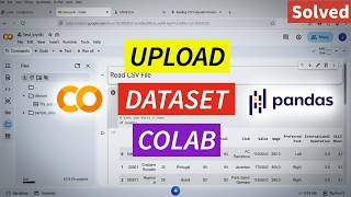 How to Upload Dataset to Google Colab Jupyter Notebook and Read Dataset Using Python Pandas Library