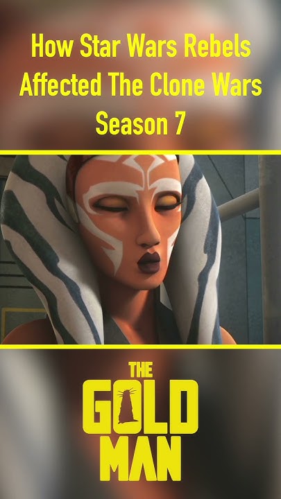 How Star Wars Rebels Affected The Clone Wars Season 7 #shorts - YouTube - The Clone Wars Season 7 Episode 1 Watch