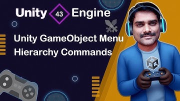Unity GameObject Menu Hierarchy Commands - Unity Engine Tutorial 43 🚀