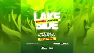 LAKESIDE REGGAE SUNDAY [episode 02] PRO DJ CHELLY FT MC DADDY  STEADY.