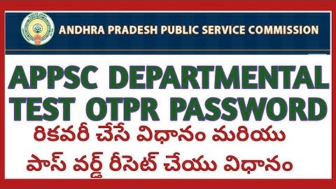 How to recover Departmental test OTPR - RESET APPSC DEPARTMENTAL TEST OTPR PASSWORD - FORGOT DT OTPR