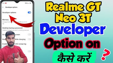Realme GT Neo 3T me developer option kaise on kare | Realme GT Neo 3t developer option setting
