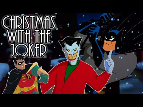 Batman The Animated Series' Christmas With The Joker Is The Perfect Christmas Special