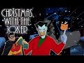 Batman The Animated Series&#39; Christmas With The Joker Is The Perfect Christmas Special