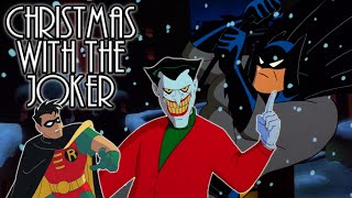 Batman The Animated Series&#39; Christmas With The Joker Is The Perfect Christmas Special