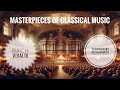 Masterpieces of Classical Music: Bach, Vivaldi, Tchaikovsky, Beethoven, Rachmaninoff - Compilation