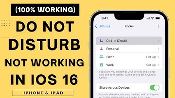 How to Fix Do Not Disturb Not Working On iPhone In iOS 16.6 - [FIXED]