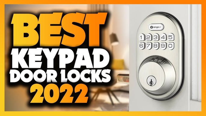 The Best Electronic Keypad Door Lock for 2023