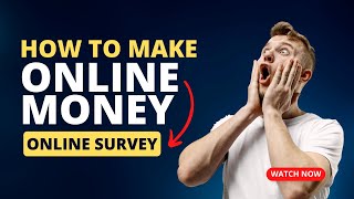 How To Make Money Online using Online Surveys & Market Research