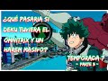 ¿Qué pasaría si Deku tuviera el Omnitrix y un harem enorme? | Temporada 7 Parte 3