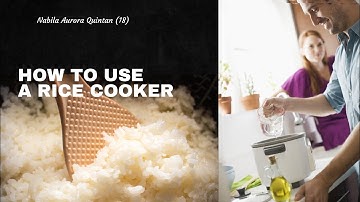 PROCEDURE TEXT || HOW TO USE A RICE COOKER