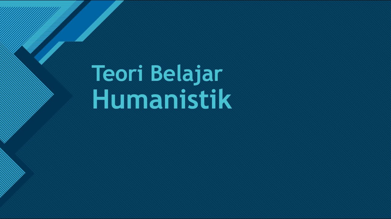 Teori Belajar Humanistik