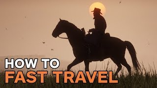 How to Fast Travel in Red Dead Redemption 2 screenshot 3