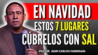 Estas NAVIDADES Tienes que poner SAL en estos 7 LUGARES y DIOS obrará | Pastor Juan Carlos Harrigan