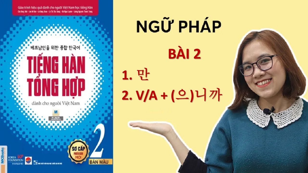 Giải Thích Ngữ Pháp Tiếng Hàn Tổng Hợp Sơ Cấp 2 - BÀI 2 HẸN GẶP (P.1) | Hàn Quốc Sarang