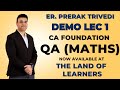 Demo Class 1 | CA Foundation Quantitative Aptitude (QA) - Maths | Prof. Prerak Trivedi (PACE x TLOL)