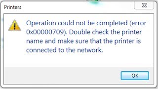 operation could not be completed error 0×00000709 - fix